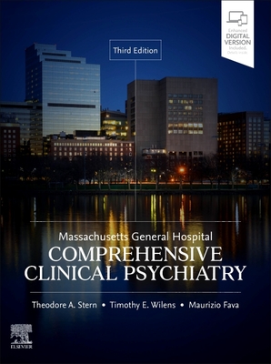 Massachusetts General Hospital Comprehensive Clinical Psychiatry - Stern, Theodore A, MD (Editor), and Wilens, Timothy E, MD (Editor), and Fava, Maurizio, MD (Editor)