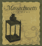 Massachusetts, Our Home