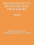 Massachusetts Rules of Civil Procedure 2019