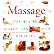 Massage: For Health, Relaxation and Vitality