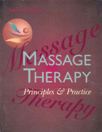 Massage Therapy: Principles & Practice