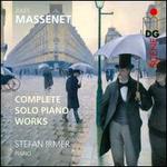 Massenet: Complete Piano Works
