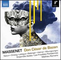 Massenet: Don Csar de Bazan - Christian Helmer (baritone); Christian Moungoungou (baritone); Elsa Dreisig (soprano); Laurent Naouri (baritone);...