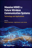 Massive Mimo for Future Wireless Communication Systems: Technology and Applications