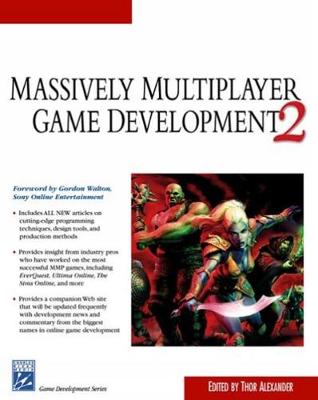Massively Multiplayer Game Development 2 - Alexander, Thor (Editor)