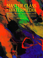 Master Class in Watermedia - Betts, Edward