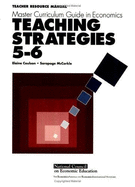 Master Curriculum Guides in Economics: Teaching Strategies 5-6