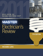 Master Electrician's Review: Based on the National Electrical Code 2011