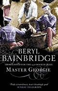 Master Georgie: Shortlisted for the Booker Prize, 1998