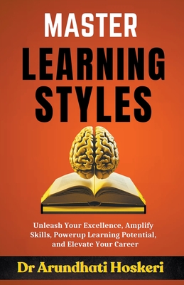 Master Learning Styles - Hoskeri, Arundhati, Dr.