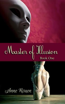 Master of Illusion Book One - Rouen, Anne