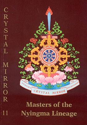 Master of the Nyingma Lineage Crystal Mirror 11 - Bradburn, Leslie