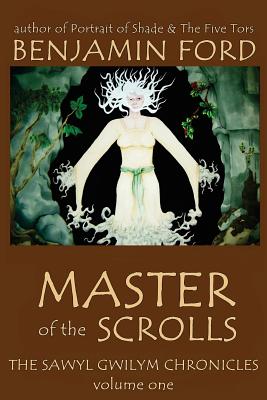 Master of the Scrolls - Ford, Benjamin