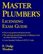 Master Plumber's Licensing Exam Guide - Woodson, R Dodge