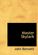 Master Skylark - Bennett, John, Reverend