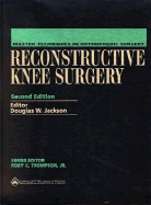 Master Techniques in Orthopaedic Surgery: Reconstructive Knee Surgery