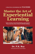 Master the Art of Experiential Learning