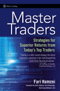 Master Traders: Strategies for Superior Returns from Today's Top Traders