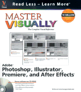 Master Visuallytm Adobe. Photoshop., Illustrator., Premiere., and Aftereffects. - Toot, Michael, and Kinkoph, Sherry Willard