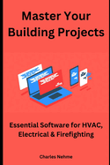 Master Your Building Projects: Essential Software for HVAC, Electrical & Firefighting