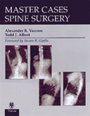Mastercases in Spine Surgery - Vaccaro, Alexander R, and Albert, Todd J