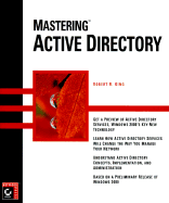 Mastering Active Directory - King, Robert, M.D.