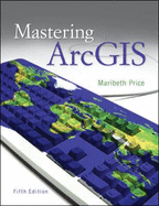Mastering Arcgis - Price, Maribeth