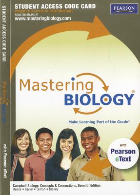 Mastering Biology with Pearson Etext -- Standalone Access Card -- For Campbell Biology: Concepts & Connections - Reece, Jane B, and Taylor, Martha R, and Simon, Eric J