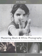 Mastering Black & White Photography