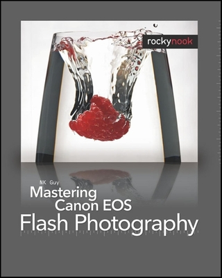Mastering Canon EOS Flash Photography - Guy, NK