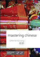Mastering Chinese: The Complete Course for Beginners