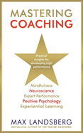 Mastering Coaching: Practical Insights for Developing High Performance