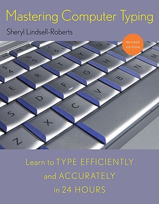 Mastering Computer Typing - Lindsell-Roberts, Sheryl