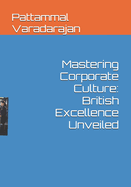 Mastering Corporate Culture: British Excellence Unveiled