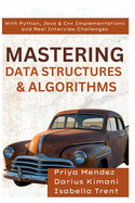 Mastering Data Structures & Algorithms: With Python, Java & C++ Implementations and Real Interview Challenges