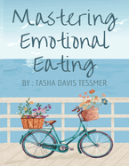 Mastering Emotional Eating