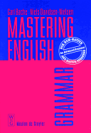 Mastering English: An Advanced Grammar for Non-Native and Native Speakers