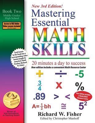 Mastering Essential Math Skills, Book 2: Middle Grades/High School, 3rd Edition: 20 minutes a day to success - Fisher, Richard W