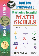 Mastering Essential Math Skills, Book One, Grades 4 and 5: 20 Minutes a Day to Success