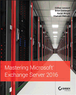 Mastering Exchange Server 2016