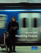 Mastering Finance: your single source guide to becoming a master of finance