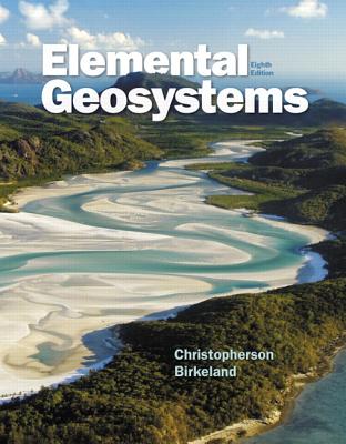 Mastering Geography with Pearson Etext -- Standalone Access Card -- For Elemental Geosystems - Christopherson, Robert W, and Birkeland, Ginger