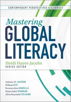 Mastering Global Literacy - Hayes Jacobs, Heidi (Editor)