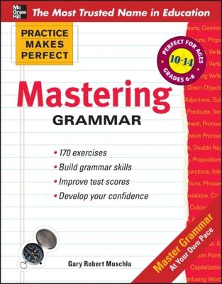 Mastering Grammar - Muschla, Gary Robert