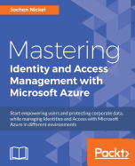 Mastering Identity and Access Management with Microsoft Azure