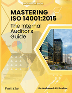 Mastering ISO 14001: 2015: The Internal Auditor's Guide