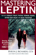 Mastering Leptin (1st Edition) - Richards, Byron J