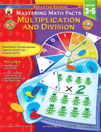 Mastering Math Facts, Grades 3 - 5: Multiplication and Division