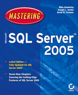 Mastering Microsoft SQL Server 2005 - Gunderloy, Mike, and Jorden, Joseph L, and Tschanz, David W