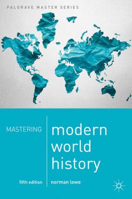 Mastering Modern World History - Lowe, Norman